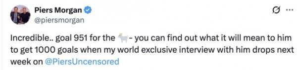 Morgan social media praised Ronaldo: It’s incredible...GOAT scored the 951st goal!